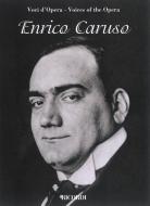 Voices of The Opera: Enrico Caruso 