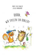 Hurra, wir spielen ein Konzert 