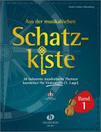 Aus der musikalischen Schatzkiste 1 - Violoncello 