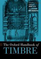 The Oxford Handbook of Timbre 