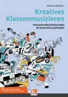 Kreatives Klassenmusizieren 