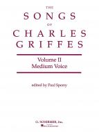 The Songs of Charles Griffes Vol.2 