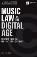 Music Law in the Digital Age - 3rd Edition 