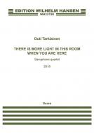 There Is More Light In This Room When You Are Here 