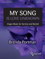My Song Is Love Unknown 