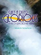 Like A River Glorious 