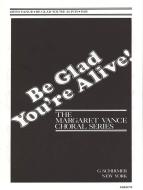 Be Glad Youre Alive 
