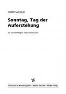 Sonntag, Tag der Auferstehung 