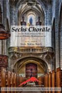 6 Choräle 