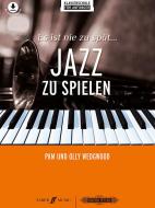 Es ist nie zu spät Jazz zu spielen 