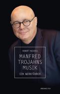 Manfred Trojahns Musik 