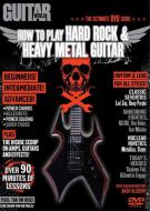 Guitar World: How To Play Hard Rock & Heavy Metal Guitar 