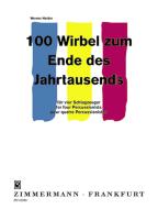 100 Wirbel zum Ende des Jahrtausends 