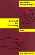 Lehrbuch der Chorleitung 3 