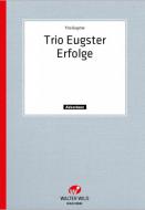 Trio Eugster Erfolge 