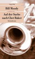 Auf der Suche nach Chet Baker 
