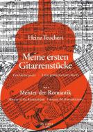 Meine ersten Gitarrenstücke: Meister der Romantik 