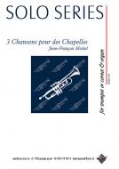 3 Chansons pour des Chapelles 