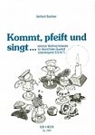Kommt, pfeift und singt 