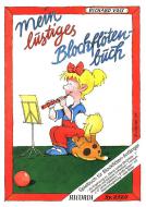 Mein lustiges Blockflötenbuch 