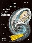 Das Klavier am Rand der Galaxis 