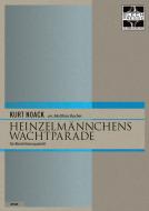 Heinzelmännchens Wachtparade 