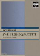 Zwei kleine Quartette 