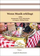 Wenn Musik erklingt 