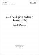 God will give orders/Sweet child 