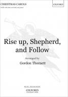 Rise up, Shepherd, and Follow 