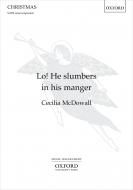 Lo! He slumbers in his manger 