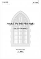 Round me falls the night 