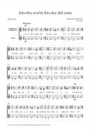 Into this world, this day did come 