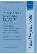 Three Opera Choruses For Upper Voices 