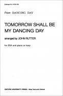 Tomorrow Shall Be My Dancing Day 