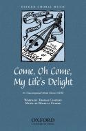 Come, oh come, my life's delight 