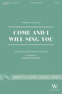 Come and I Will Sing You 