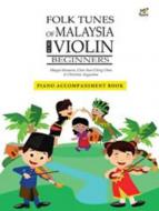 Folk Tunes of Malaysia for Violin Beginners 