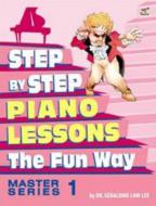 Step By Step to Piano Lessons The Fun Way Master 