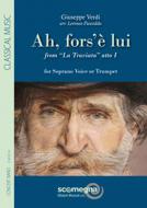 Ah, Fors'È Lui From La Traviata - Atto I 