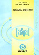 Miguel Son Mi! 
