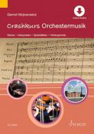 Crashkurs Orchestermusik 