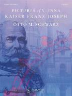 Pictures of Vienna - Kaiser Franz Joseph 