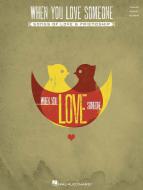 When You Love Someone 