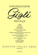 Benjamino Gigli - Unvergessene Erfolge 