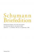 Schumann Briefedition: Briefwechsel mit Johannes Brahms und seinen Eltern 