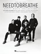 Needtobreathe Sheet Music Collection 