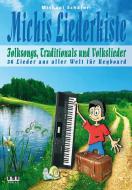 Michis Liederkiste: Folksongs, Volkslieder und Traditionals für Keyboard 