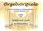 Orgelvorspiele 1: Anfang bis Ostern 