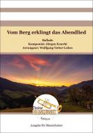 Vom Berg erklingt das Abendlied 